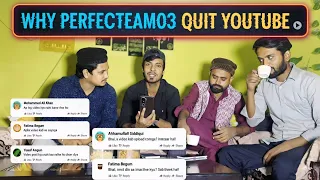 Why PerfectTeam03 Quit YouTube 😱 | Kiya Ab Video Ayega 🤨 #PerfectTeam03 #YouTubeQuit #Comeback #Vlog