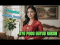 Lagu Ayo Podo Guyub Rukun (Dangdut Koplo Jowo Terbaru)