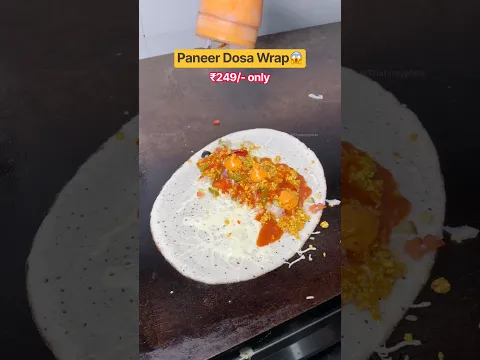 Paneer Dosa Wrap π± βΉ249/- only #youtubeshorts #dosalover #dosawrap #paneerdosawrap #paneerdosa