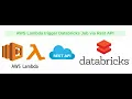 AWS Lambda triggers Databricks Job using API - Node js
