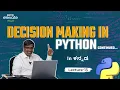 Decision Making in Python Python Python Free Course in Kannada Entri Elevate Coding