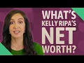 What s Kelly Ripa s net worth