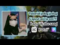 Tutorial jedag jedug capcut mirip am?!!! lagu dj aku sang putri 🕊 || part 2