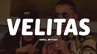 Darell, Brytiago - Velitas (Letra/Lyrics)