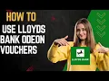 How to use lloyds bank odeon vouchers I DOUBLE Z