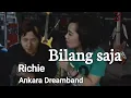 Bilang saja - Ankara Dream Band ( Boby Budi Santosa ) #promopendek #richietv #five #minutes #agnes
