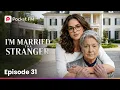 I m Married to a Stranger Ep 31 Pocket FM