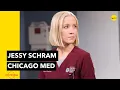 CHICAGO MED Entrevista con Jessy Schram