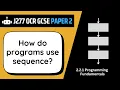 Sequence 2 1 OCR GCSE Computer Science J277