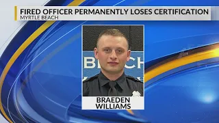 Terminated Myrtle Beach officer permanently loses certification after vote