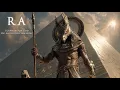 Lagu RA | Ancient Egyptian Sun God Ambient Music for Power, Meditation \u0026 Inner Energy