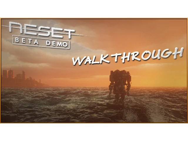 Reset Gameplay Walkthrough/Tutorial - Beta Demo (PC)