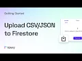 Upload CSV JSON to Firebase Firestore in seconds
