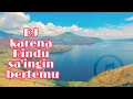 DJ REMIX KARENA RINDU SA INGIN BERTEMU