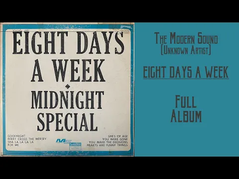 Download MP3 The Modern Sound - Eight Days A Week - Full Album