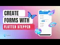 Stepper Widget in Flutter Stepper Form in Flutter Flutter Forms
