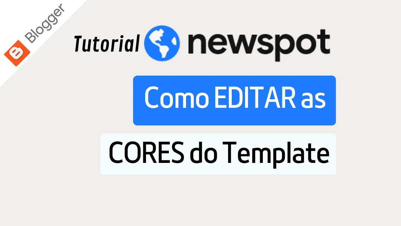 Newspot | Editar CORES e Opções Claro/Escuro do tema em seu Blogger