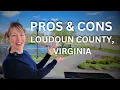 10 PROS AND CONS of Living in Loudoun County Virginia