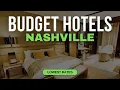 Best Budget Hotels in Nashville Top 10 Hotels in Nashville