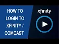 Comcast Login How to Login to Comcast or Xfinity Xfinity Login