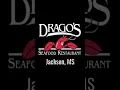 Around the Town Taste Testing at Drago s Jackson MS