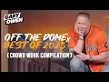 2025 Off The Dome Over 6 and half hours of crowdwork