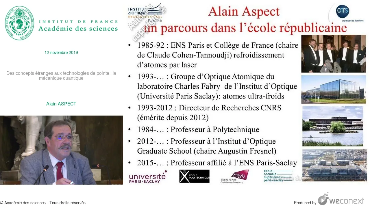 [Conférence] A. ASPECT - Des concepts étranges aux technologies de pointe : la mécanique quantiqu