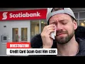Credit Card Fraud Scam 20 000 Stolen Bank Refuses Refund
