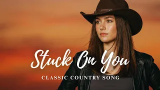 best classic country song of all time stuck on you cover country land music 
