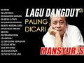 Download Lagu LAGU MANSYUR S DANGDUT LAWAS FULL ALBUM TERBAIK SEPANJANG MASA 