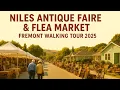 Niles Antique Faire Flea Market Fremont Walking Tour 2025