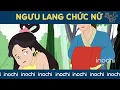 Download Lagu Ngưu Lang Chức Nữ | Phim Hoạt Hình | Truyện Cổ Tích |