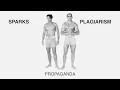 Lagu Sparks - Propaganda (Official Visualiser)