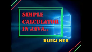 SIMPLE CALCULATOR IN JAVA BLUEJ HUB WITH SWITCH CASE