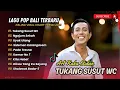 Download Lagu TUKANG SUSUT WC - AA RAKA SIDAN | NGAJUM SEKAH | UYAK UTANG | PADA TRESNA || LAGU BALI VIRAL TERBARU