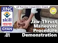 Jaw-thrust maneuver Procedure Demonstration SKILLA WALA GYAN