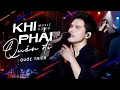 Download Lagu Khi Phải Quên Đi - Quốc Thiên x Phan Mạnh Quỳnh | Live Performance