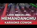 Download Lagu Karaoke memandangmu nada cowok 