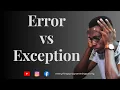 Error vs Exception Difference Between Exception and Error