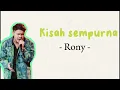 Rony - Kisah sempurna ( Mahalini ) Lirik lagu // Indonesian idol 2023