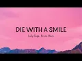 Lady Gaga, Bruno Mars - If the world was ending (Lyrics) (Die With A Smile)