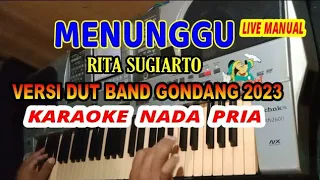 Download Menunggu versi Dut Band Gondang-Karaoke[Rita Sugiarto] Nada Pria MP3