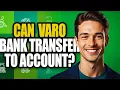 Can Varo Bank Receive Wire Transfers To Bank Account