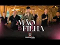 Download Lagu A MÃO DA SUA FILHA - BANDA UNIVERSITÁRIA feat MAROTOS DA CONCERTINA