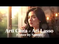 Lagu Arti Cinta – Ari Lasso (Cover by Samier) | Lagu Kenangan yang Menyentuh Hati