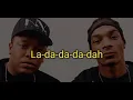 La-da-da-da-dah - Dr Dre ft Snoop Dogg