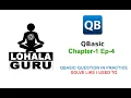 QBasic Chapter - 1 Ep4 Programming Logic Solving few questions Nepali Tutorial LohalaGuru