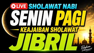 SHOLAWAT JIBRIL PENARIK REZEKI PALING MUSTAJAB,SHOLAWAT NABI MUHAMMAD SAW MERDU TERBARU