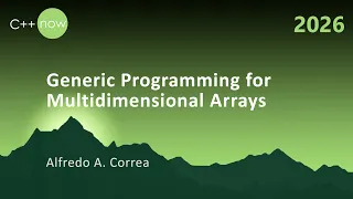 Generic Programming for Multidimensional Arrays - Alfredo A Correa