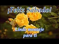 Feliz Sabado buenos dias muchas bendiciones para ti